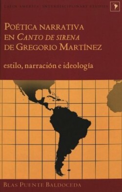 Poetica Narrativa en Canto de Sirena de Gregorio Martinez