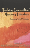 Teaching Composition/Teaching Literature