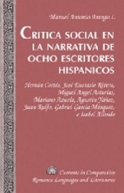 Critica Social en la Narrativa de Ocho Escritores Hispanicos