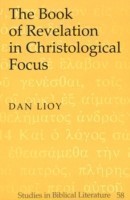 Book of Revelation in Christological Focus