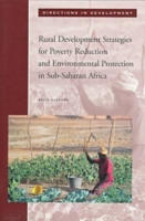 Rural Development Strategies for Poverty Reduction and Environmental Protection in Sub-Saharan Africa