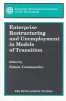 Enterprise Restructuring and Unemployment in Models of Transition