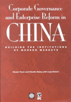 Corporate governance and enterprise reform in China: building the institutions of modern markets