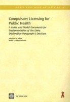 Compulsory Licensing for Public Health