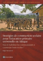 Stratégies de construction scolaire pour l'éducation primaire universelle en Afrique