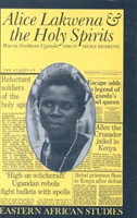 Alice Lakwena & the Holy Spirits