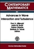 Advances in Wave Interaction and Turbulence