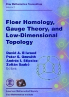 Floer Homology, Gauge Theory, and Low-dimensional Topology