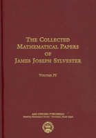 Collected Mathematical Papers of James Joseph Sylvester, Volume 4