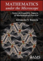 Mathematics Under the Microscope