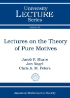 Lectures on the Theory of Pure Motives