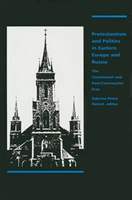 Protestantism and Politics in Eastern Europe and Russia