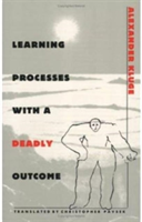 Learning Processes with a Deadly Outcome