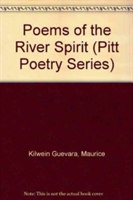 Poems of the River Spirit (Pitt Poetry Series)