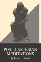 Post-Cartesian Meditations