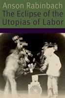 Eclipse of the Utopias of Labor