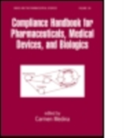 Compliance Handbook for Pharmaceuticals, Medical Devices, and Biologics