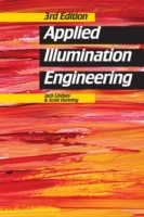 Applied Illumination Engineering, Third Edition