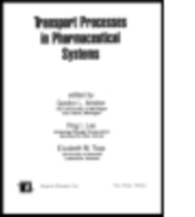 Transport Processes in Pharmaceutical Systems
