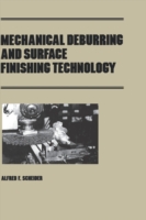 Mechanical Deburring and Surface Finishing Technology