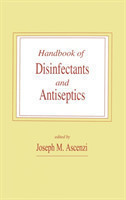 Handbook of Disinfectants and Antiseptics