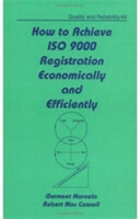 How to Achieve ISO 9000 Registration Economically and Efficiently