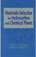 Materials Selection for Hydrocarbon and Chemical Plants