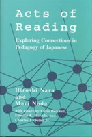 Acts of Reading Exploring Connections in Pedagogy of Japanese