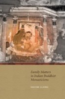 Family Matters in Indian Buddhist Monasticisms