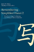 Remembering Simplified Hanzi 2 How not to Forget the Meaning and Writing of Chinese Characters