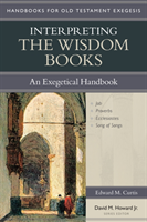 Interpreting the Wisdom Books – An Exegetical Handbook