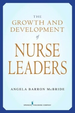 Growth and Development of Nurse Leaders