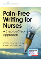 Pain-Free Writing for Nurses A Step-by-Step Guide