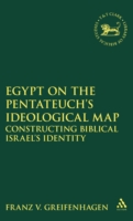 Egypt on the Pentateuch's Ideological Map