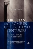 Christians at Rome in the First Two Centuries