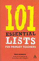 101 Essential Lists for Primary Teachers