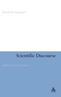 Scientific Discourse Multiliteracy in the Classroom