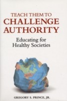 Teach Them to Challenge Authority