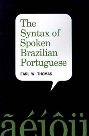 Syntax of Spoken Brazilian Portuguese