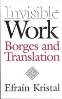 Invisible Work Borges and Translation