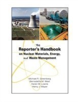 Reporter's Handbook on Nuclear Materials, Energy, and Waste Management