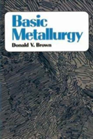 BASIC METALLURGY