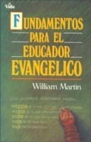 Fundamentos Para El Educador Evangélico