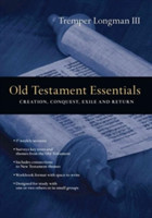 Old Testament Essentials – Creation, Conquest, Exile and Return