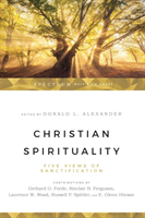 Christian Spirituality – Five Views of Sanctification