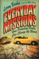 Everyday Missions – How Ordinary People Can Change the World