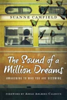 Sound of a Million Dreams – Awakening to Who You Are Becoming