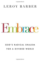 Embrace – God`s Radical Shalom for a Divided World