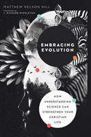 Embracing Evolution – How Understanding Science Can Strengthen Your Christian Life