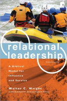 Relational Leadership – A Biblical Model for Influence and Service